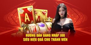 Đăng Nhập J88