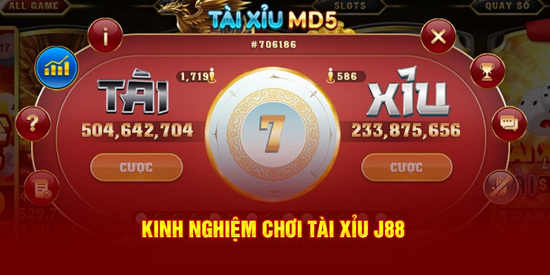 Kinh nghiệm chơi Tài Xỉu J88