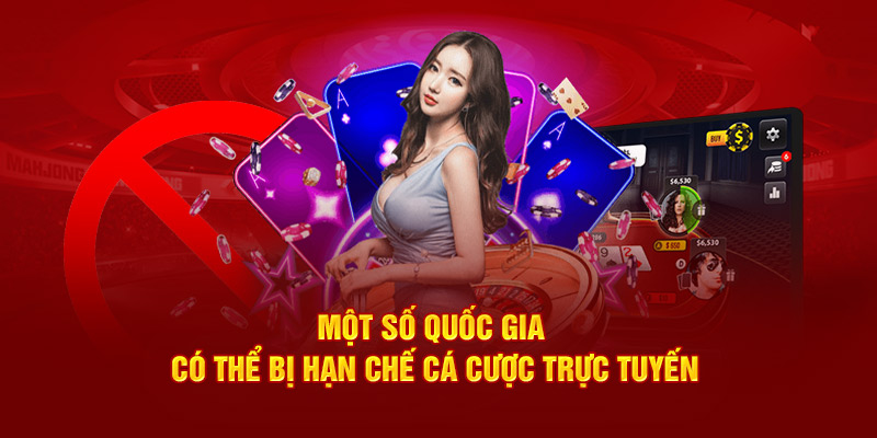 Một số quốc gia có thể bị chế cá cược trực tuyến