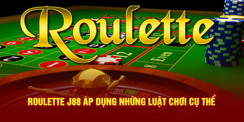 Roulette J88 áp dụng những luật chơi cụ thể